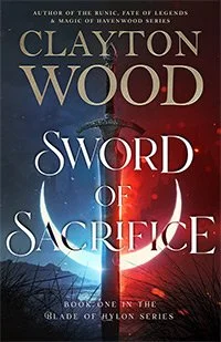 Sword of Sacrifice — Blade of Hylon Book 1